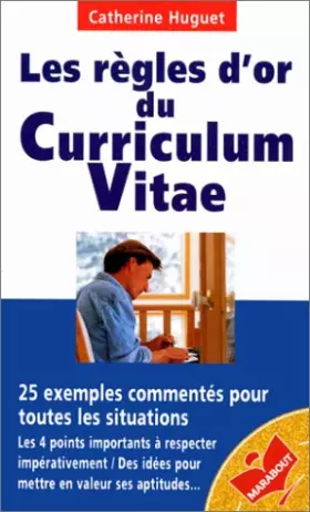 Couverture du produit · Les règles d'or du curriculum vitae