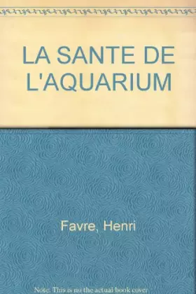Couverture du produit · LA SANTE DE L'AQUARIUM