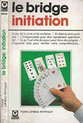 Couverture du produit · Le Bridge, initiation (Collection Guides Marabout)