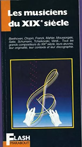 Couverture du produit · Les musiciens du XIXe siècle