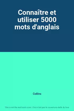 Couverture du produit · Connaître et utiliser 5000 mots d'anglais