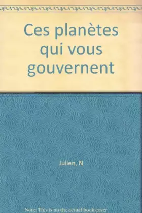 Couverture du produit · CES PLANETES QUI VOUS GOUVERNENT