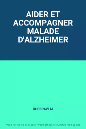 Couverture du produit · AIDER ET ACCOMPAGNER MALADE D'ALZHEIMER