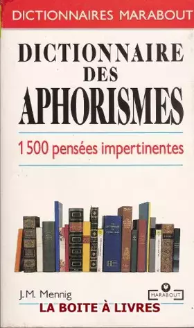 Couverture du produit · DICTIONNAIRE DES APHORISMES