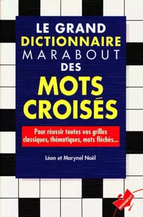 Couverture du produit · Le dictionnaire Marabout des mots croisés
