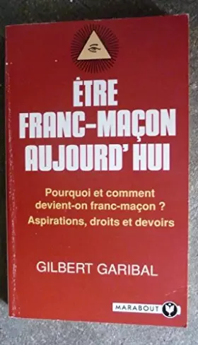 Couverture du produit · Être franc-maçon aujourd'hui