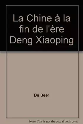 Couverture du produit · La Chine à la fin de l'ère Deng Xiaoping
