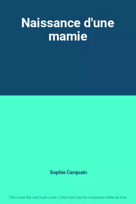 Couverture du produit · Naissance d'une mamie