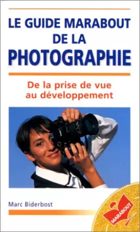 Couverture du produit · Le Guide Marabout de la photographie