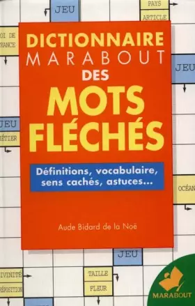 Couverture du produit · Dictionnaire des mots fléchés