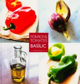 Couverture du produit · Poivrons, tomates et basilic