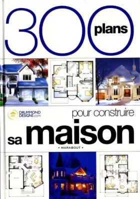 Couverture du produit · 300 plans pour construire votre maison