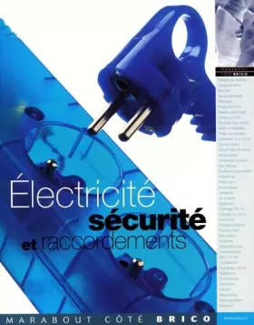 Couverture du produit · Electricité : Sécurité et raccordements