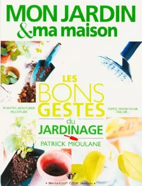 Couverture du produit · Les bons gestes du jardinage