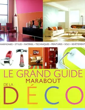Couverture du produit · Le grand guide Marabout de la déco