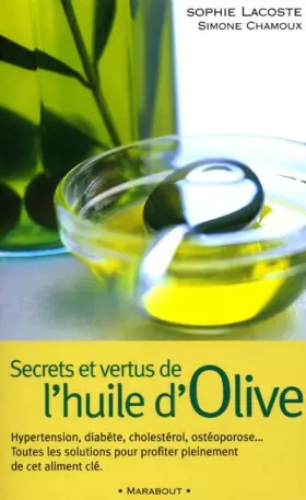 Couverture du produit · Secrets et Vertus de l'huile d'olive