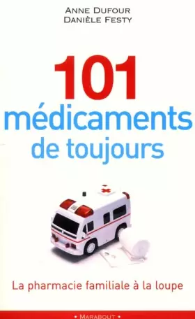 Couverture du produit · 101 médicaments de toujours