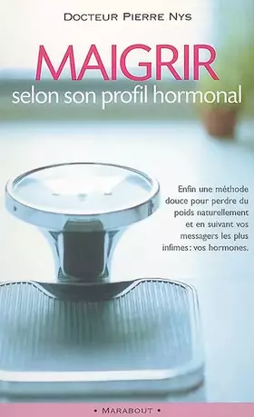 Couverture du produit · Maigrir selon son profil hormonal