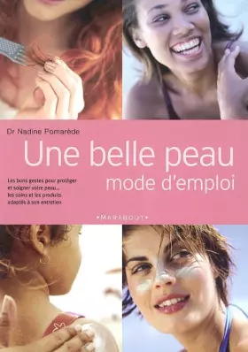 Couverture du produit · Une belle peau, mode d'emploi