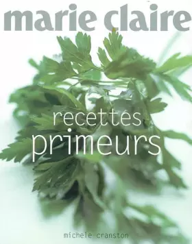 Couverture du produit · Recettes primeurs de Marie-Claire