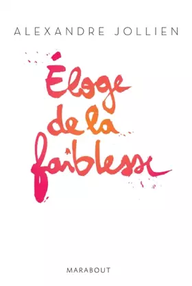 Couverture du produit · Eloge de la faiblesse