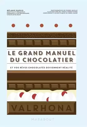 Couverture du produit · Le grand manuel du chocolatier