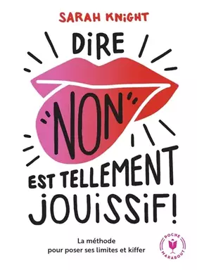 Couverture du produit · Dire "non" est tellement jouissif
