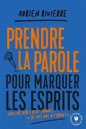 Couverture du produit · Prendre la parole pour marquer les esprits