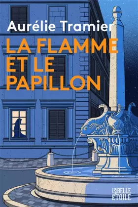 Couverture du produit · La flamme et le papillon