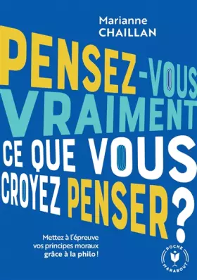 Couverture du produit · Pensez-vous vraiment ce que vous croyez penser ?