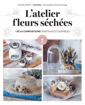 Couverture du produit · L'atelier fleurs séchées