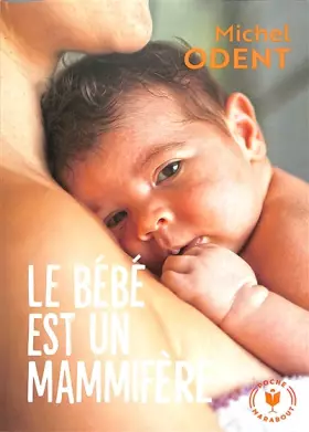 Couverture du produit · Le bébé est un mammifère