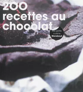 Couverture du produit · 200 recettes chocolat