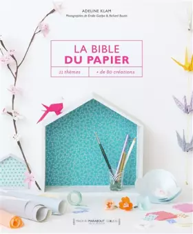 Couverture du produit · La Bible du papier