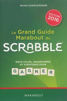 Couverture du produit · Le grand guide Marabout du Scrabble
