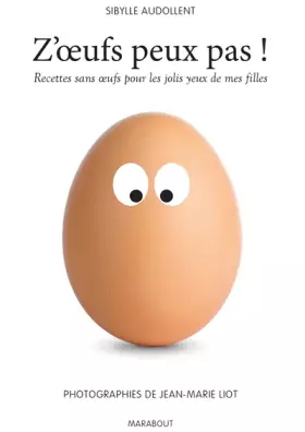 Couverture du produit · Z'oeufs peux pas !