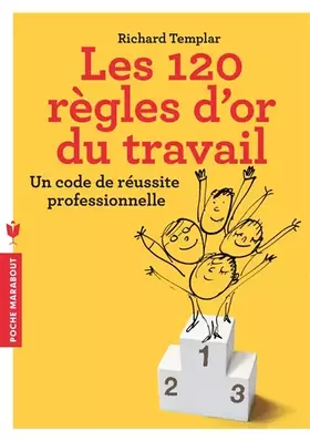 Couverture du produit · Les 120 règles d'or du travail: Un code de réussite professionnelle