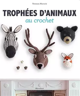 Couverture du produit · Trophées d'animaux au crochet