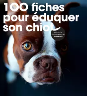 Couverture du produit · 100 fiches pour éduquer son chiot