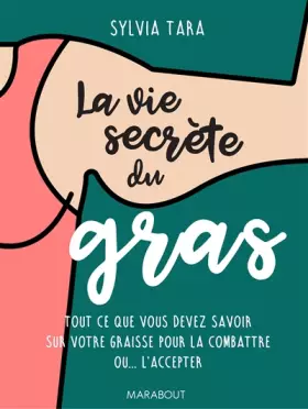 Couverture du produit · La vie secrète du gras