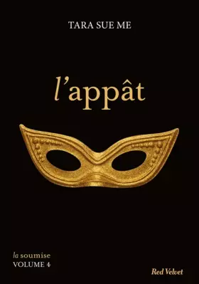 Couverture du produit · L'appât - La soumise vol. 4