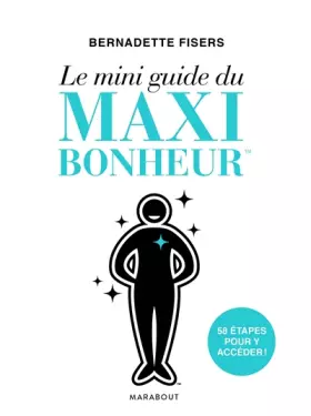 Couverture du produit · Le mini guide du maxi bonheur