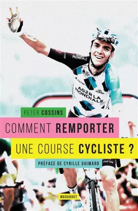 Couverture du produit · Comment remporter une course cycliste ?