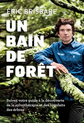 Couverture du produit · Un bain de forêt