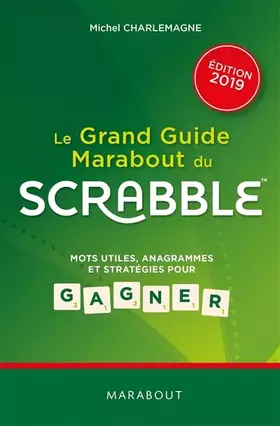 Couverture du produit · Le grand guide Marabout du Scrabble - Edition 2019