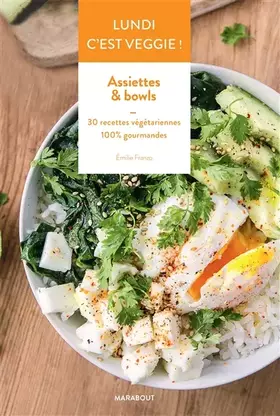 Couverture du produit · Lundi c'est veggie ! Assiettes & Bowls
