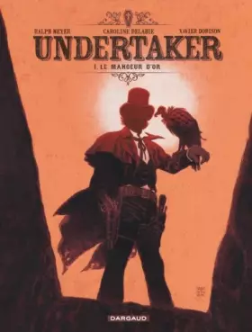 Couverture du produit · Undertaker - tome 1 - Le Mangeur d'or