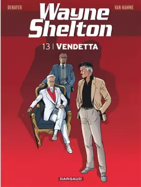 Couverture du produit · Wayne Shelton - tome 13 - Vendetta