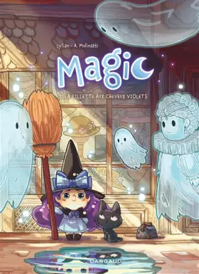 Couverture du produit · Magic - Tome 1 - La fillette aux cheveux violets