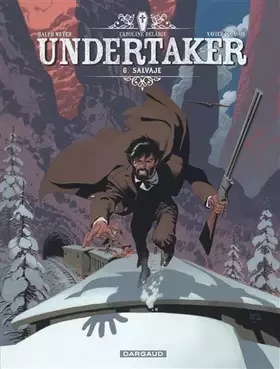 Couverture du produit · Undertaker - Tome 6 - Salvaje